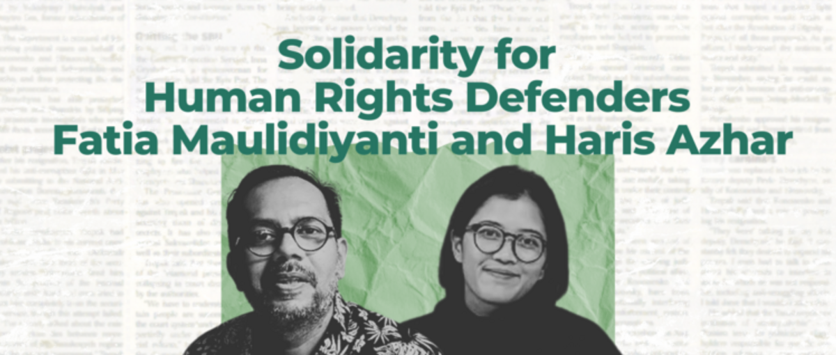 Solidarity for Human Rights Defenders Fatia Maulidiyanti and Haris Azhar